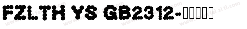FZLTH YS GB2312字体转换